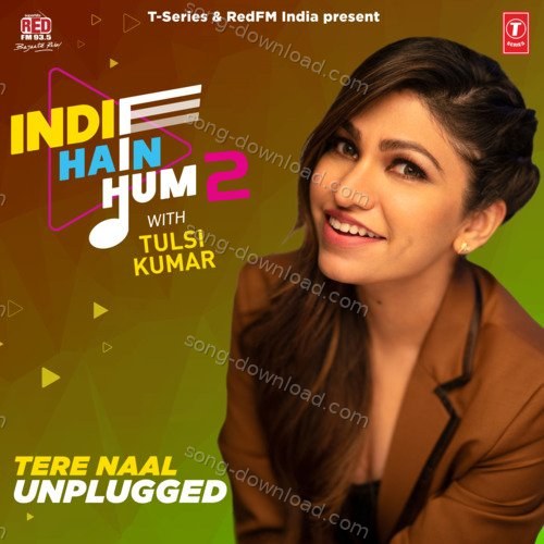 Tere Naal Unplugged Tulsi Kumar MP3 Download
